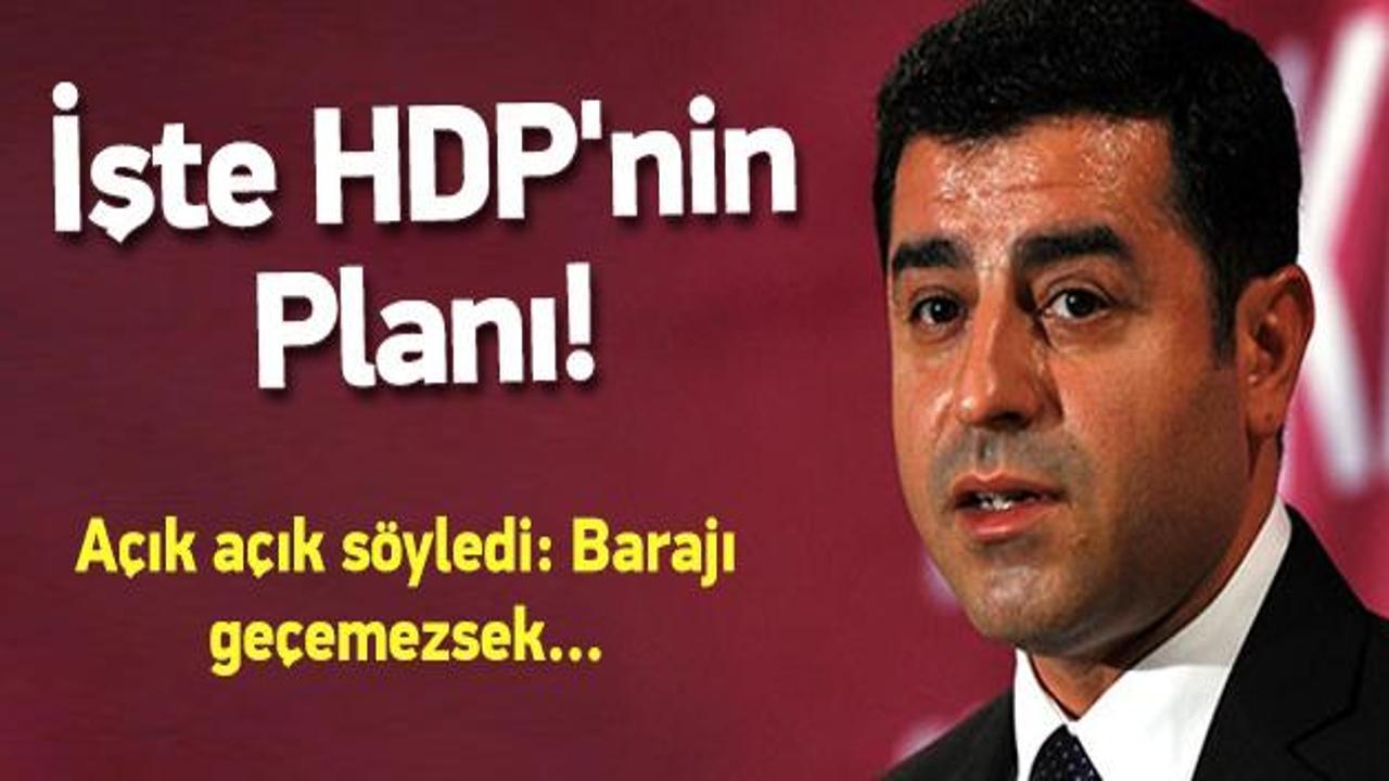 Demirtaş a&ccedil;ıkladı! İşte HDP'nin B planı!