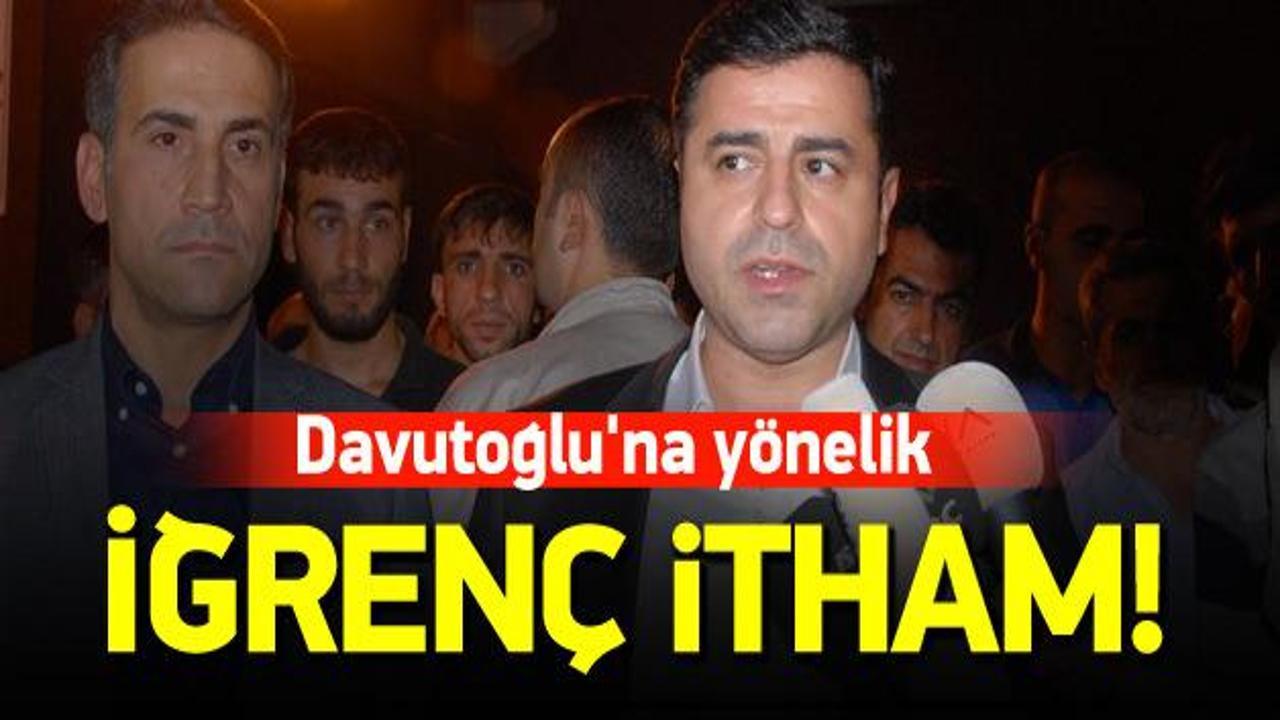 Demirtaş'tan Davutoğlu'na iğrenç itham!