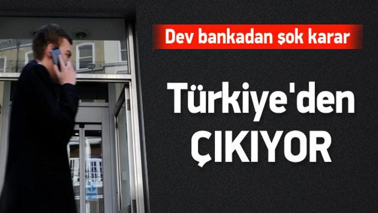 Dev İngiliz bankası Türkiye'den çıkıyor