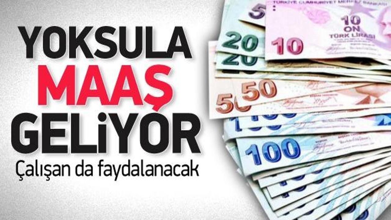 Devletten yoksul vatandaşa maaş geliyor!