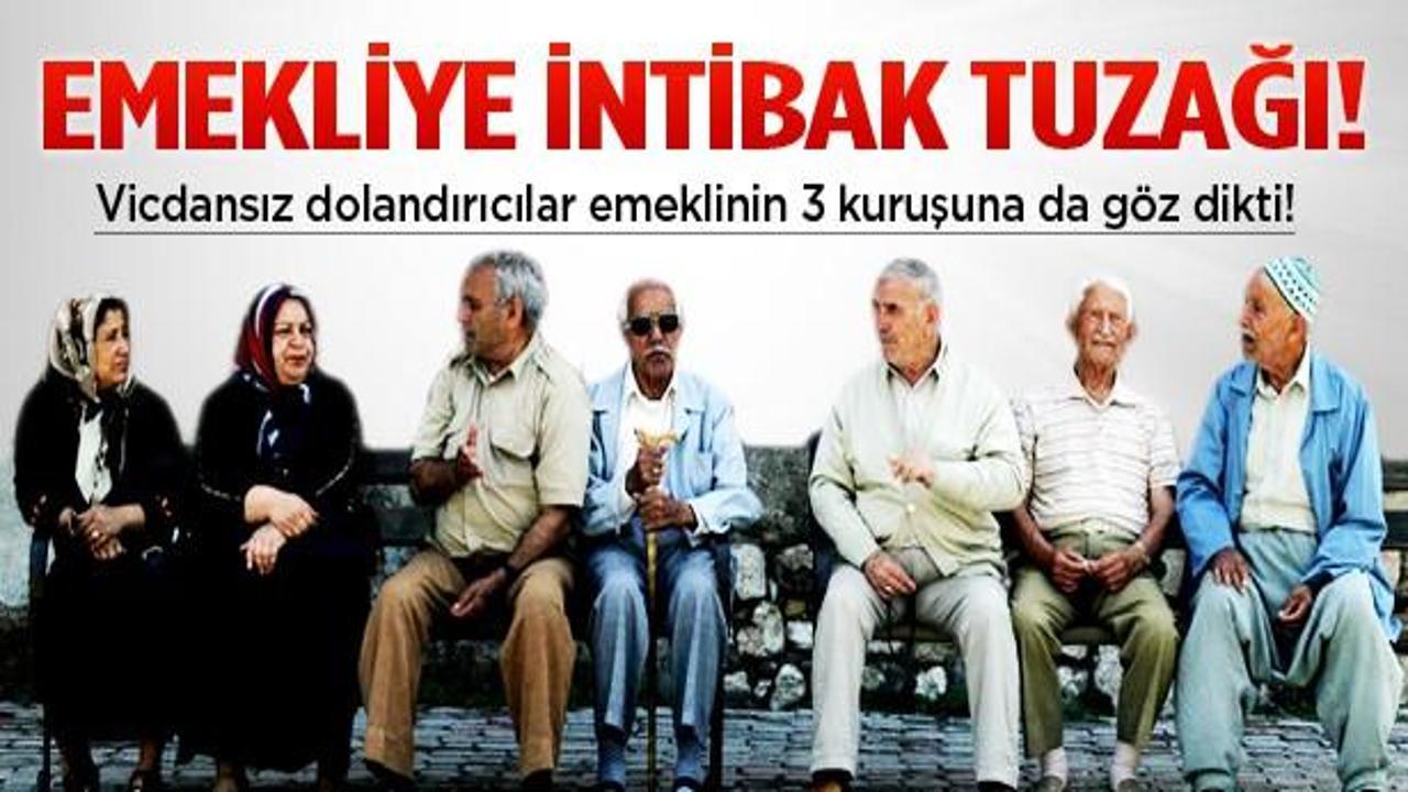 Dolandırıcılardan emekliye intibak tuzağı!