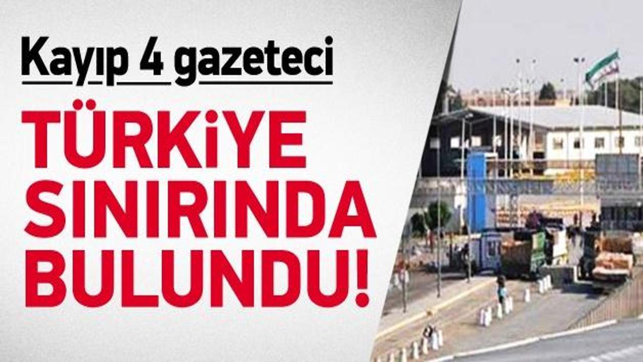 Dört gazeteci Türkiye sınırında bulundu