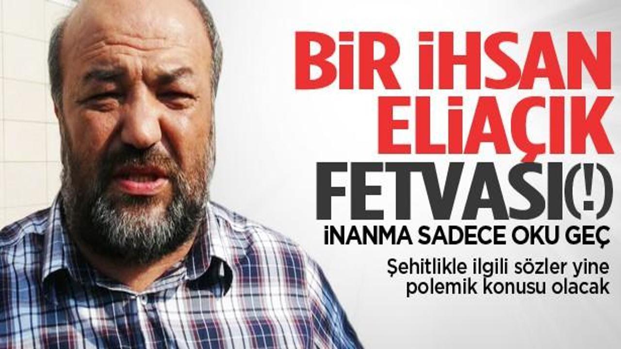 Eliaçık'tan 'şehitlik'le ilgili tartışılacak sözler