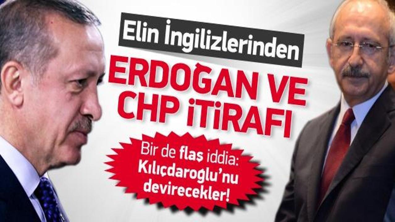 Elin İngilizinden CHP ve Erdoğan itirafı