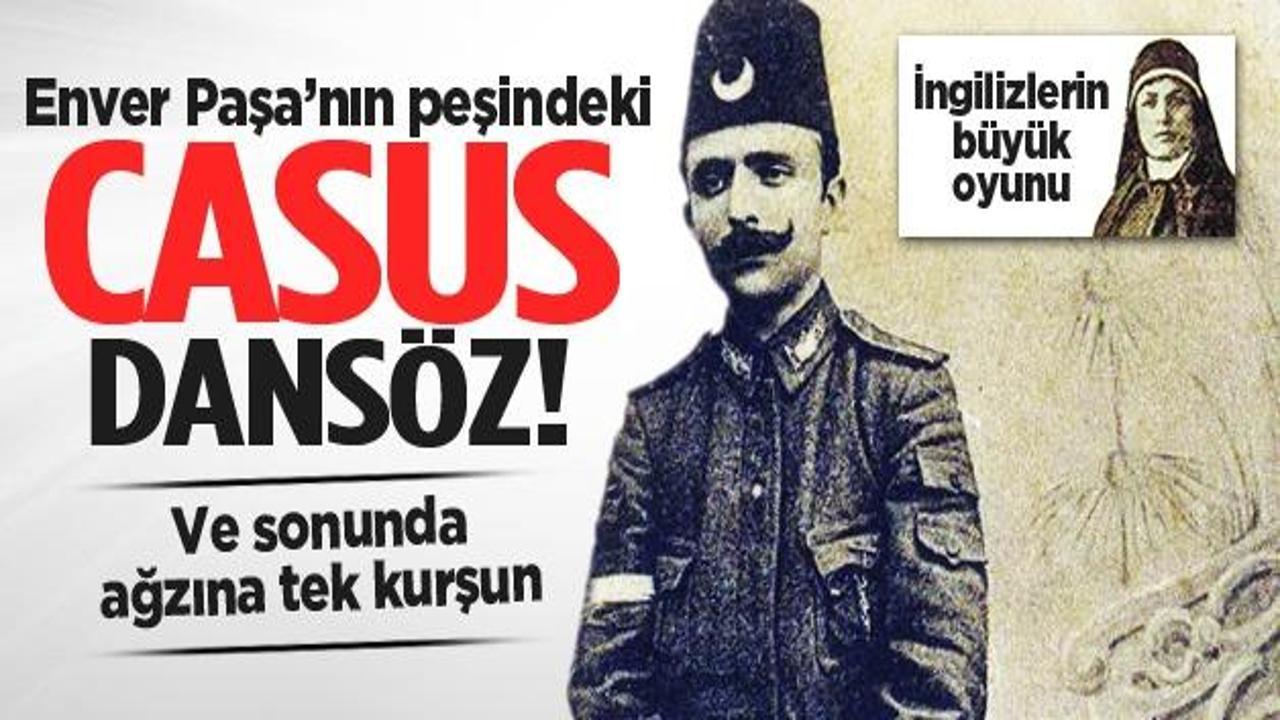 Enver Paşa'nın peşindeki dansöz Alman casus