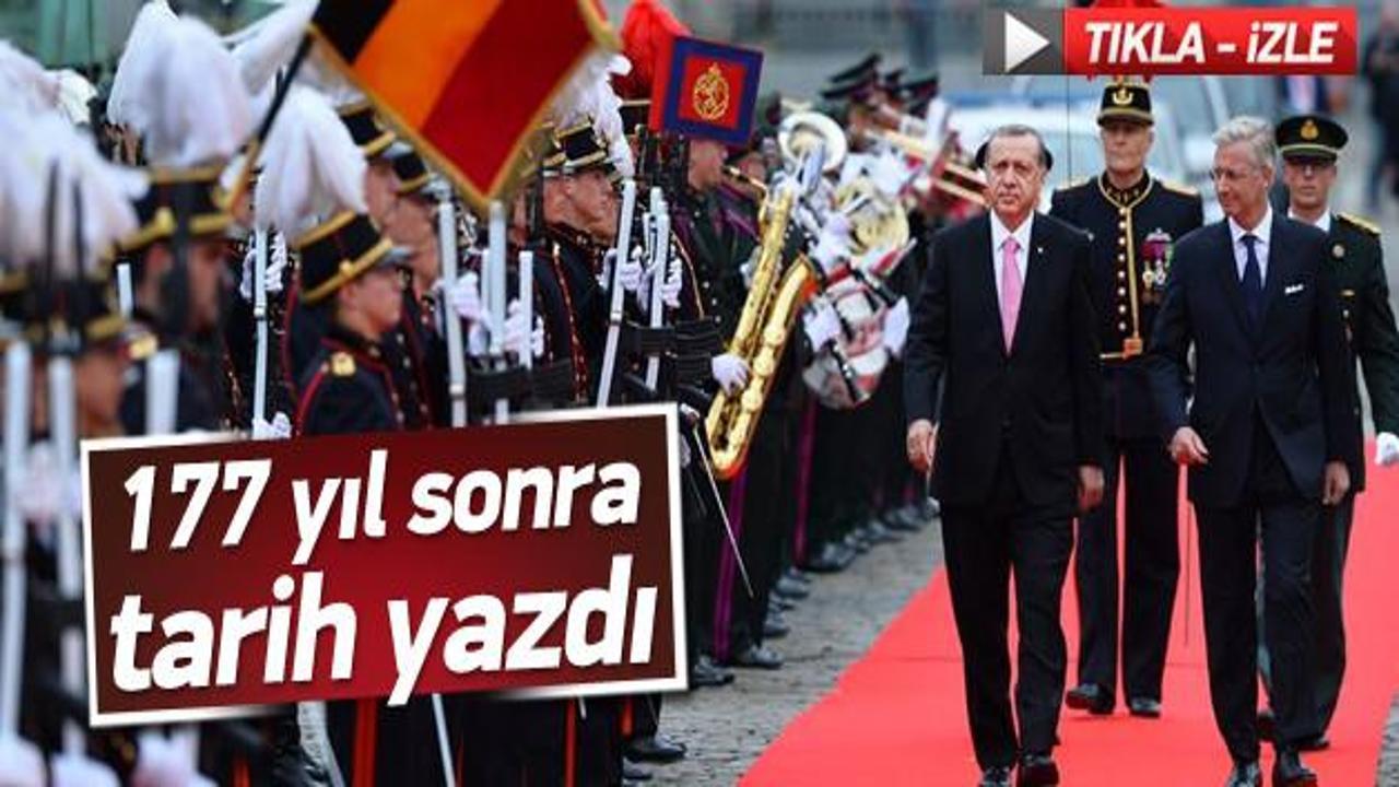 Erdoğan 177 yıl sonra tarih yazdı!