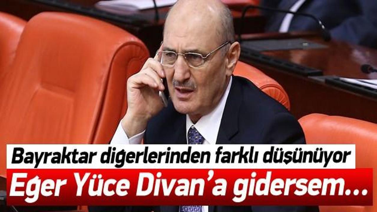Erdoğan Bayraktar: Yüce Divan'a gidersem...