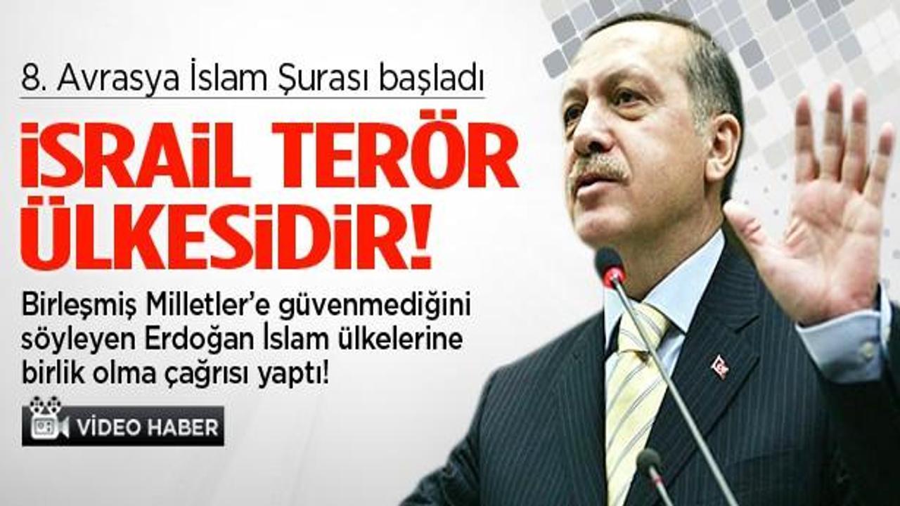 Erdoğan: İsrail bir terör ülkesidir!
