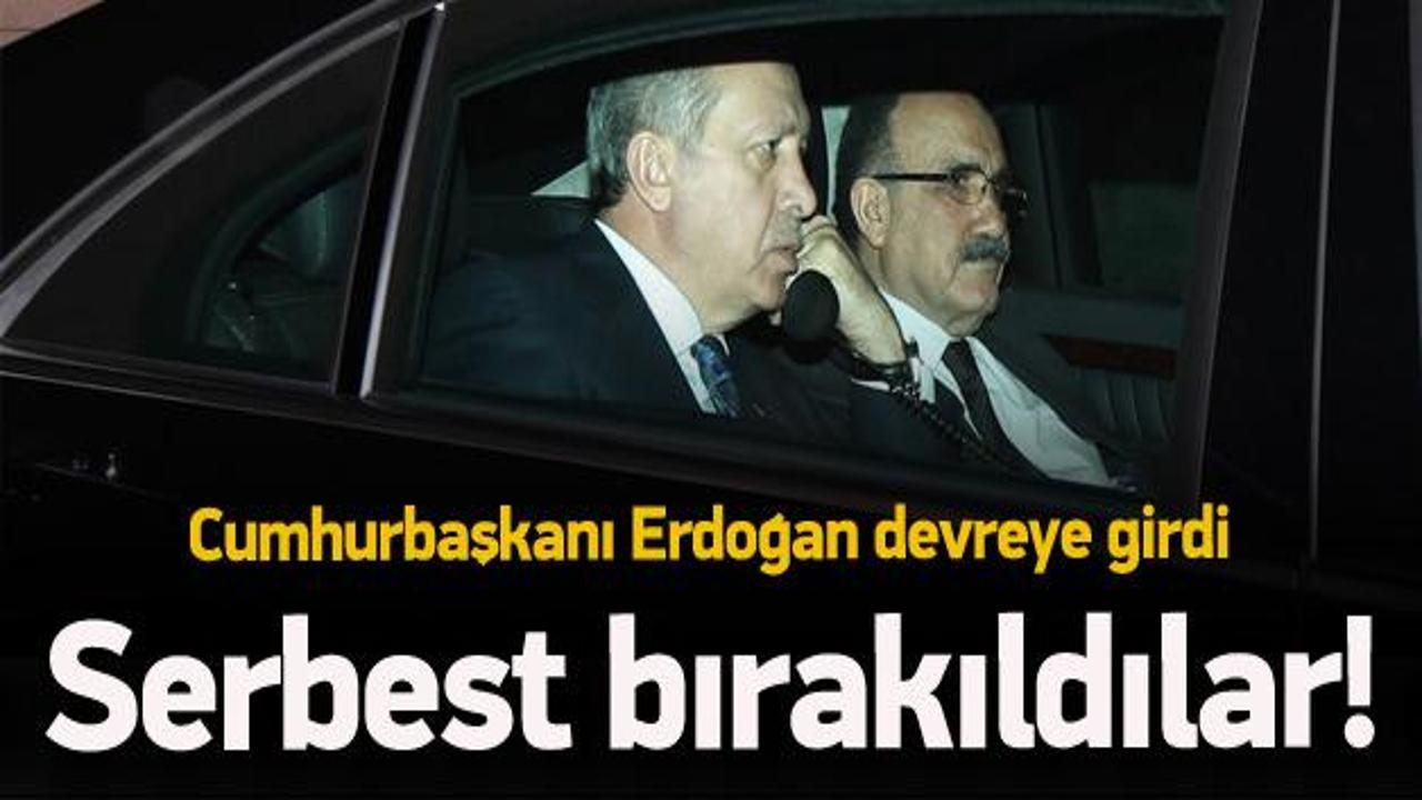 Erdoğan devreye girdi, serbest bırakıldılar