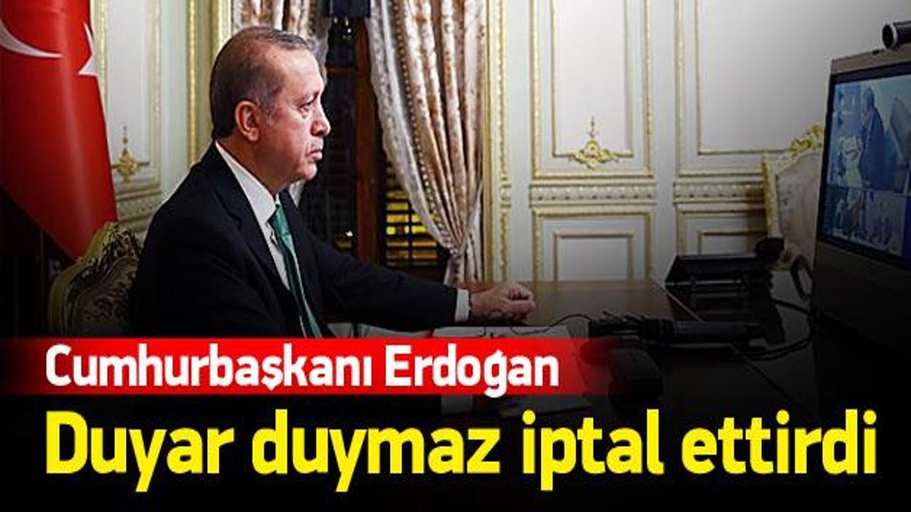 Erdoğan duyar duymaz iptal ettirdi!