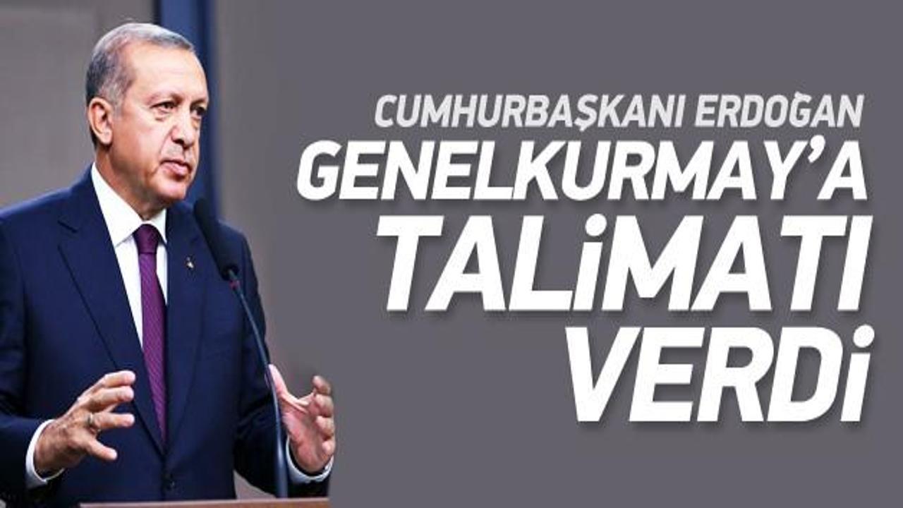 Erdoğan, Genelkurmay'a talimatı verdi