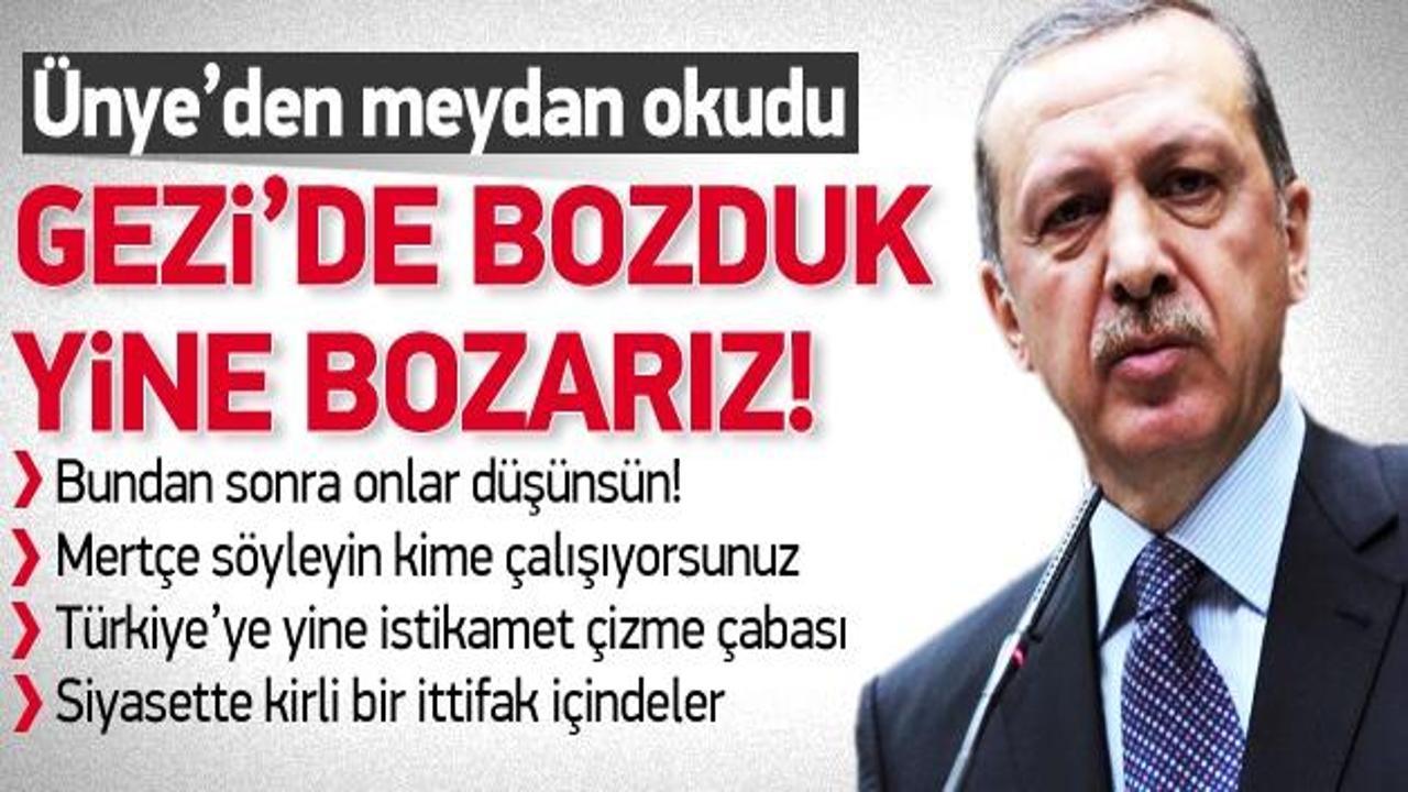 Erdoğan: Gezi'de bu oyunu bozduk yine bozacağız