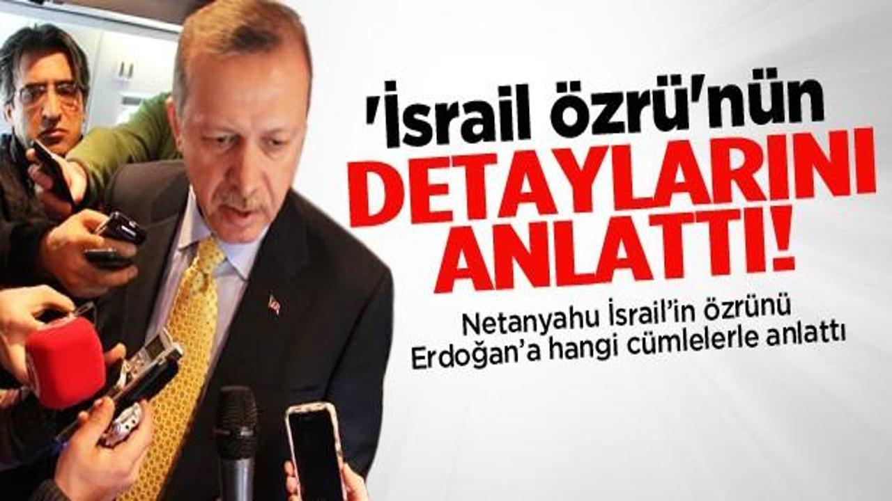 Erdoğan, İsrail'in özrünün detaylarını anlattı