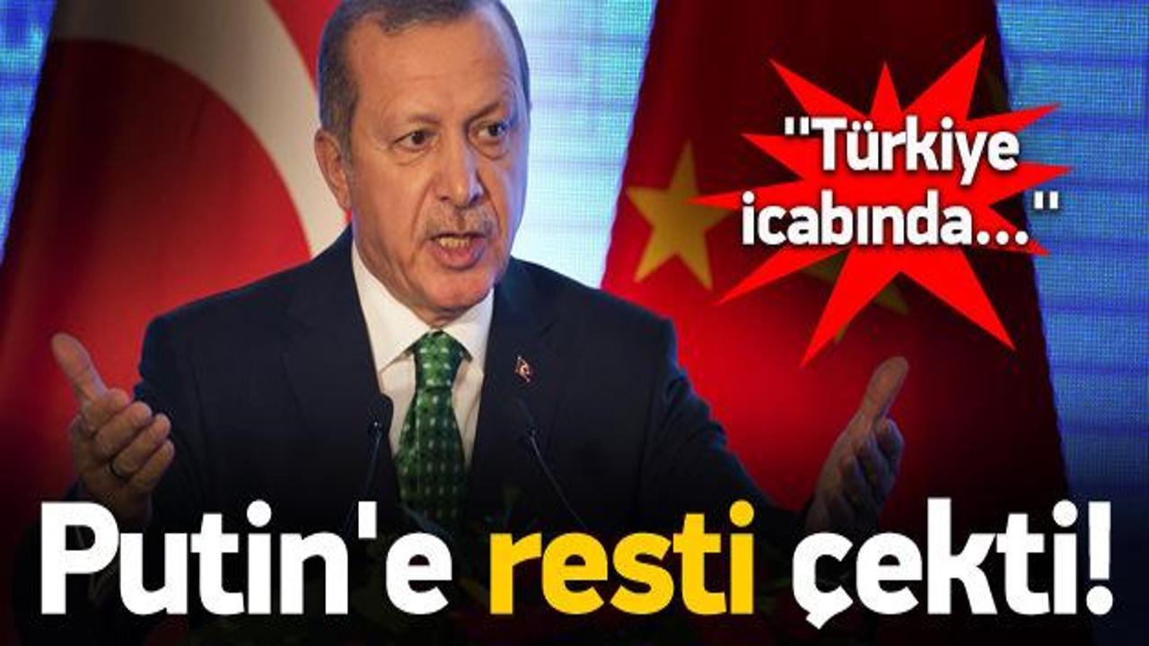 Erdoğan Putin'e rest çekti: Eğer yapmazlarsa...