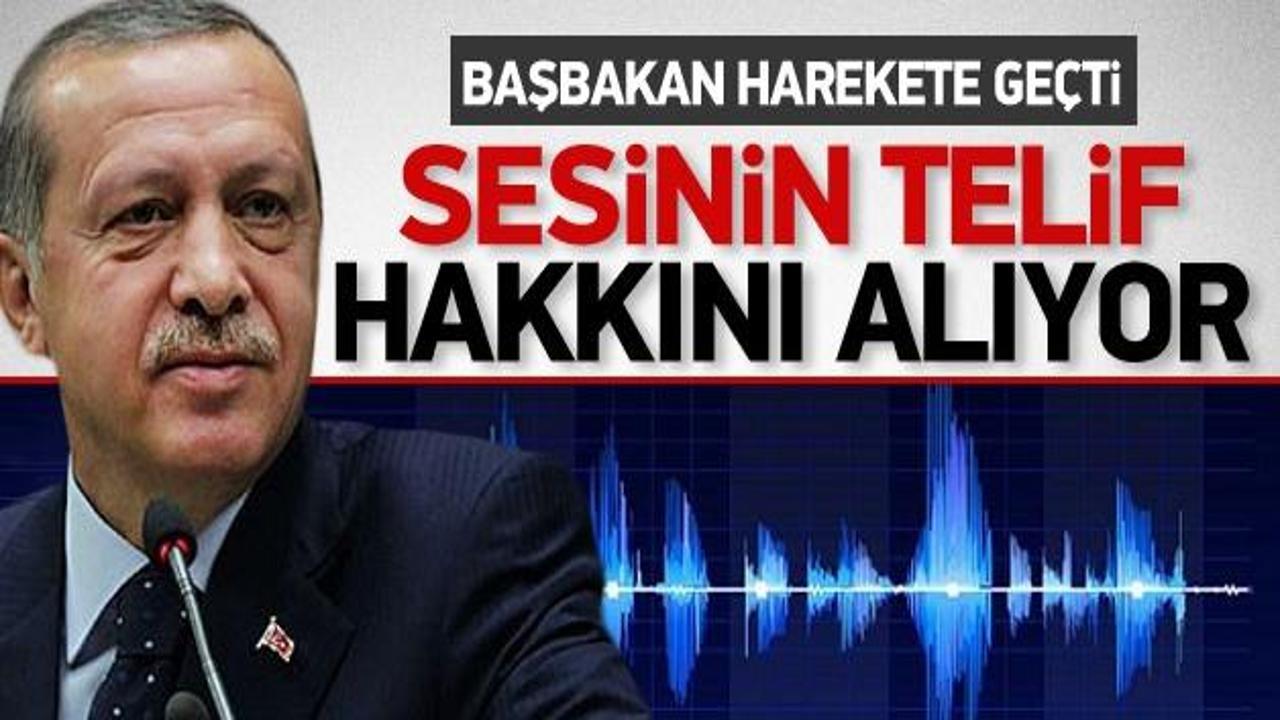 Erdoğan sesinin telif haklarını alıyor
