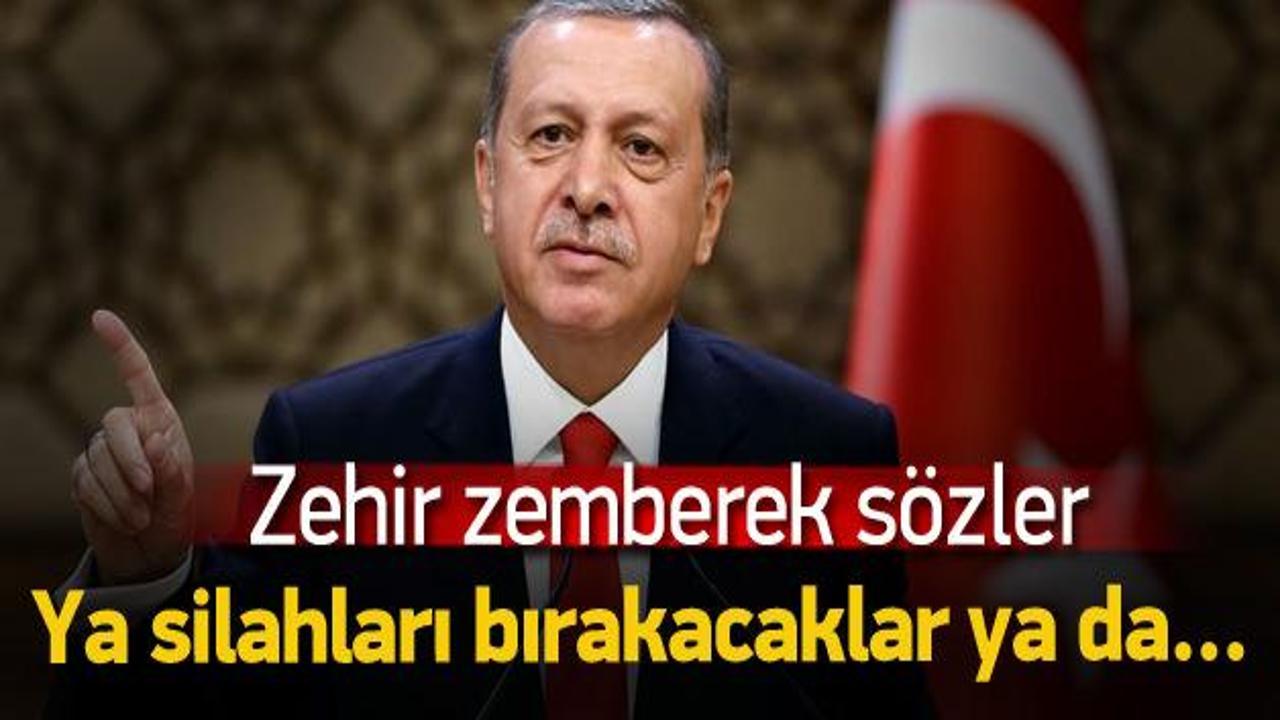 Erdoğan: Tek &ccedil;&ouml;z&uuml;m &ouml;rg&uuml;t&uuml;n silahları bırakması