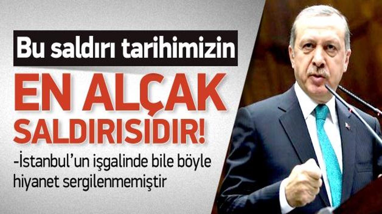 Erdoğan'a g&ouml;re tarihin en al&ccedil;ak saldırısı!