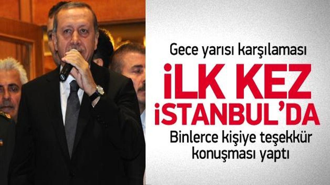 Erdoğan'a İstanbul'da coşkulu karşılama