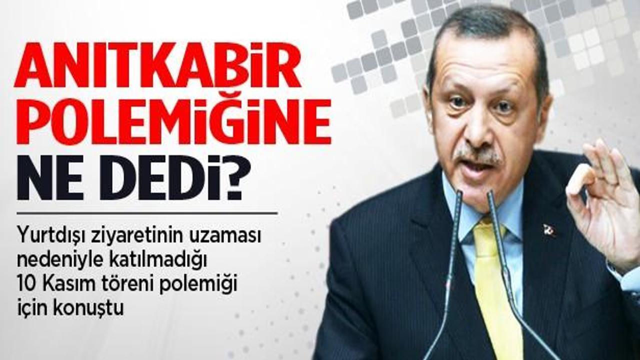 Erdoğan'dan 10 Kasım polemiğine cevap