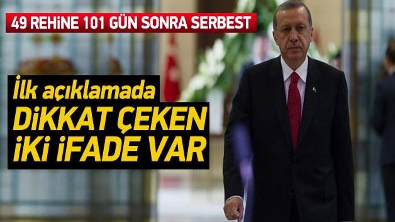 Erdoğan'dan 49 rehine için ilk açıklama