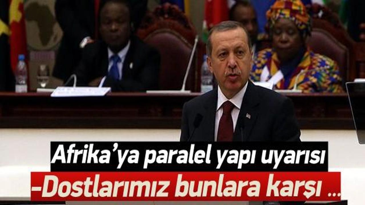 Erdoğan'dan Afrika'ya 'paralel' uyarı