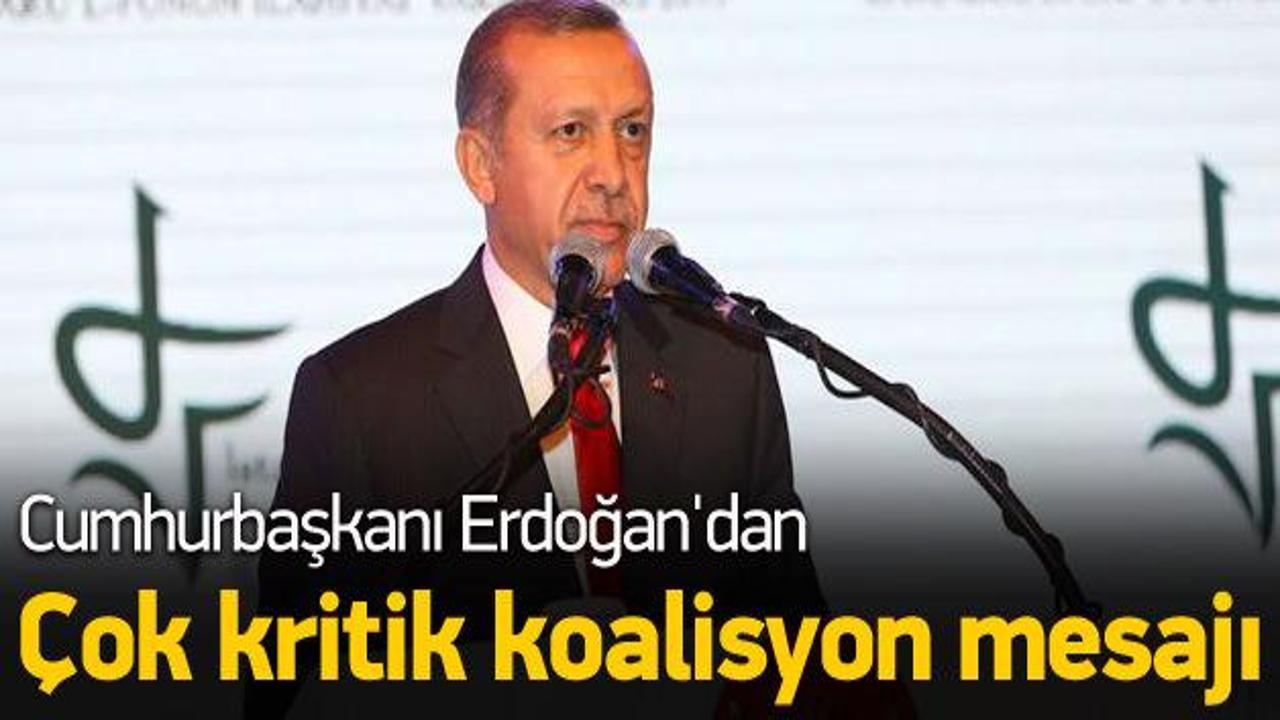 Erdoğan'dan çok kritik koalisyon açıklaması