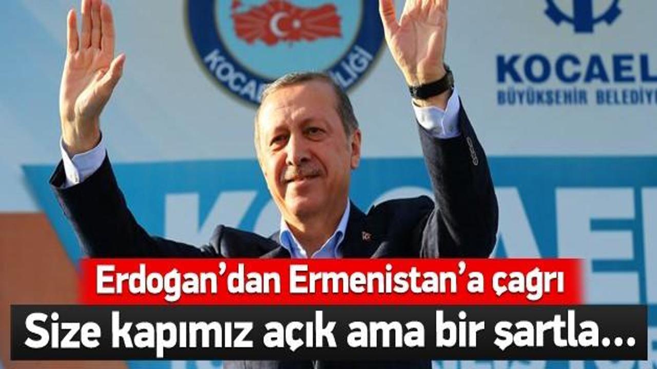 Erdoğan'dan Ermenistan'a çağrı