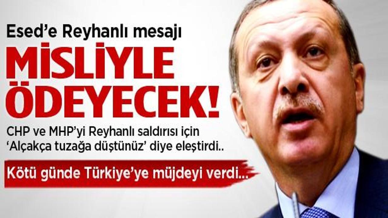 Erdoğan'dan Esed'e: Er ya da geç misliyle ödeyecek!