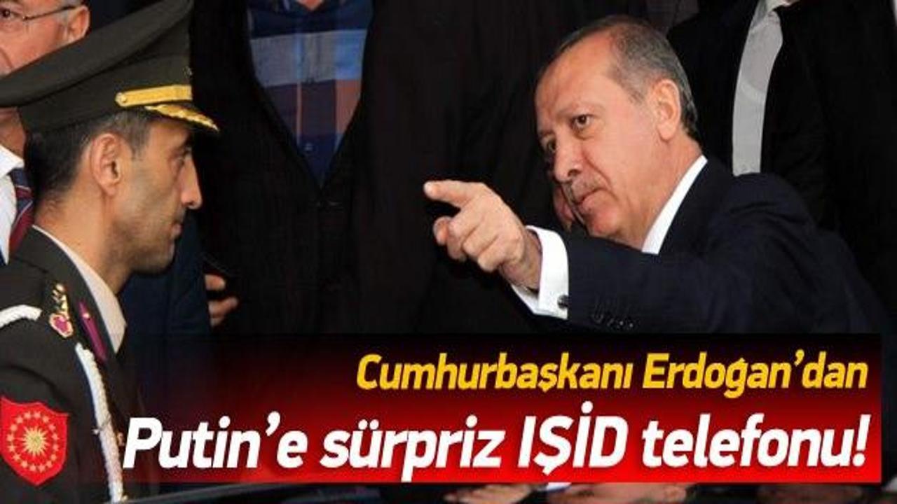 Erdoğan'dan flaş IŞİD telefonu