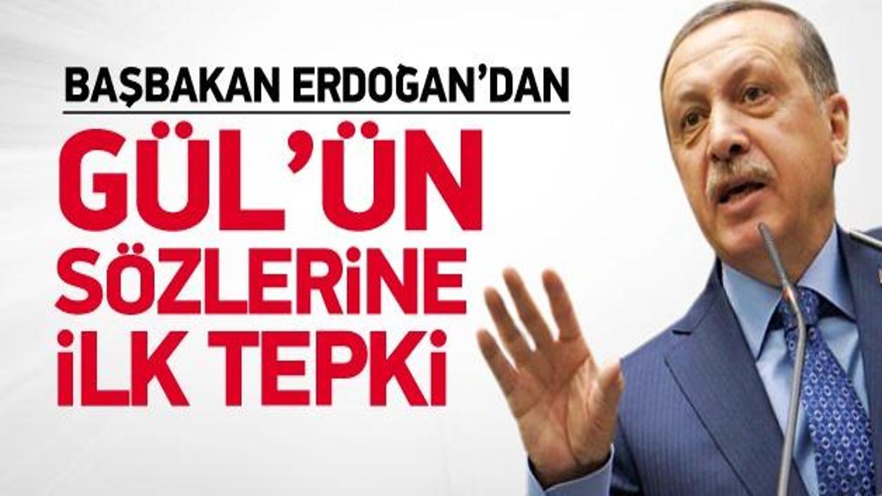 Erdoğan'dan Gül'ün sözlerine ilk tepki
