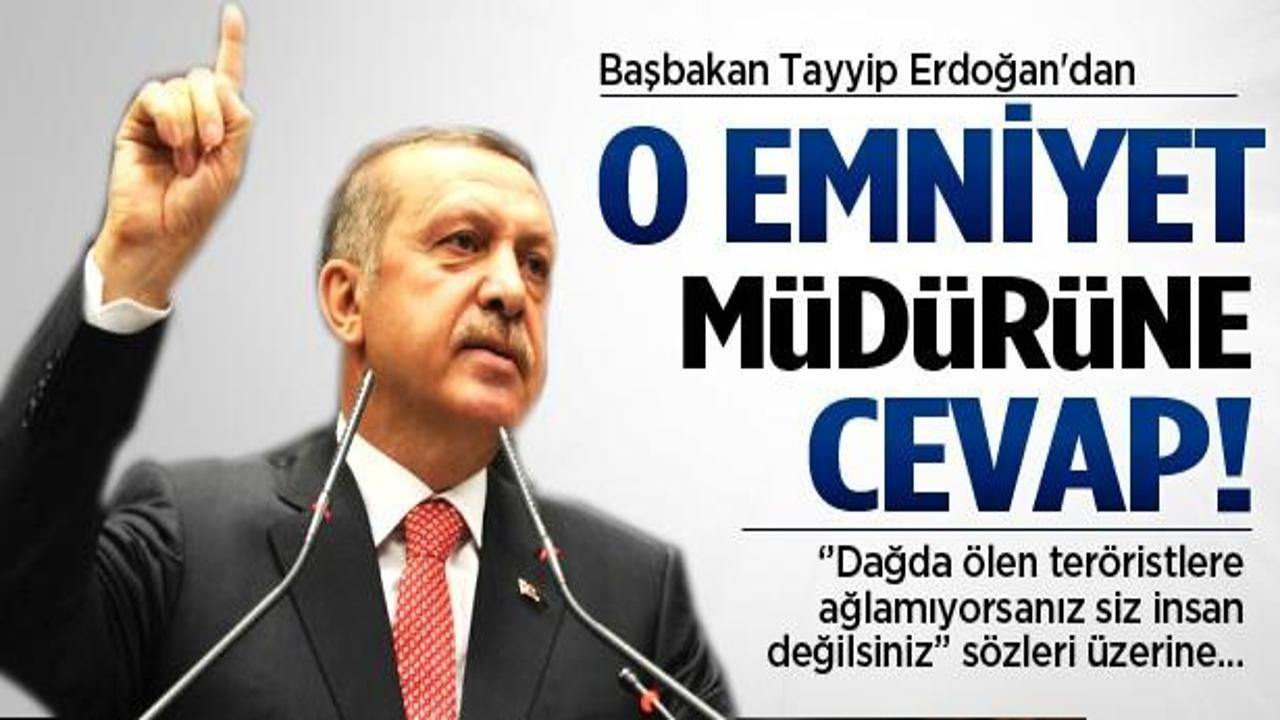 Erdoğan'dan o emniyet müdürüne cevap!