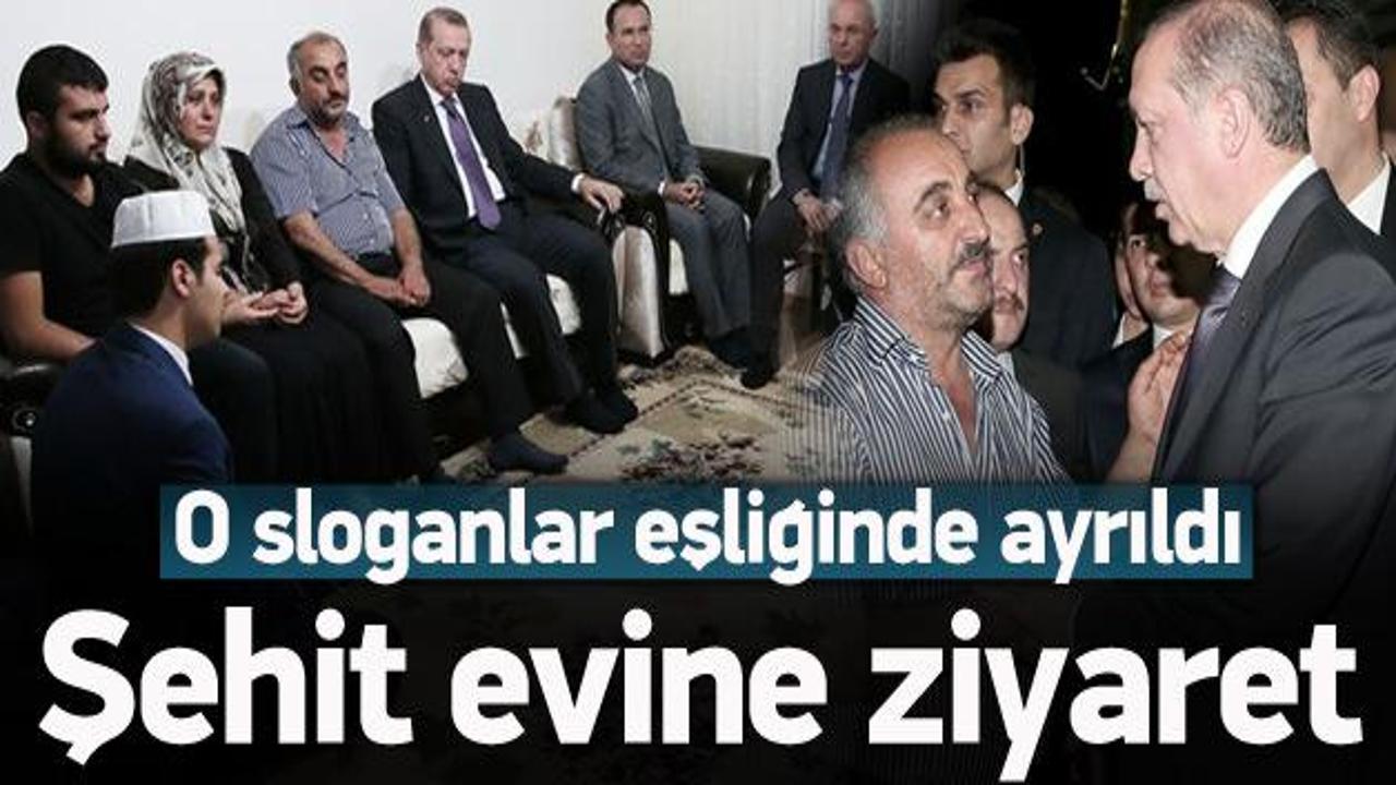 Erdoğan'dan şehit evine taziye ziyareti