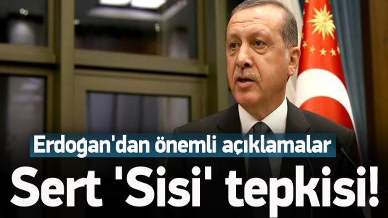 Erdoğan'dan Sisi'ye sert tepki