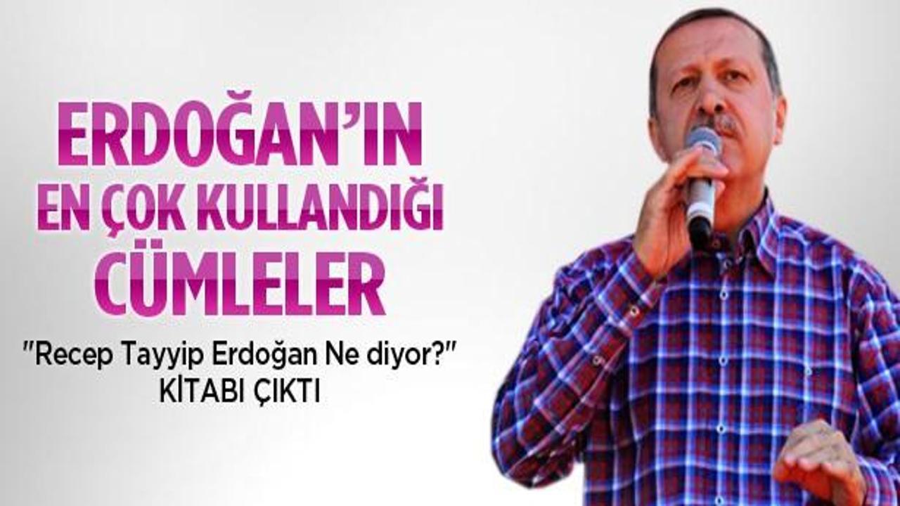 Erdoğan'ın en çok kullandığı cümleler