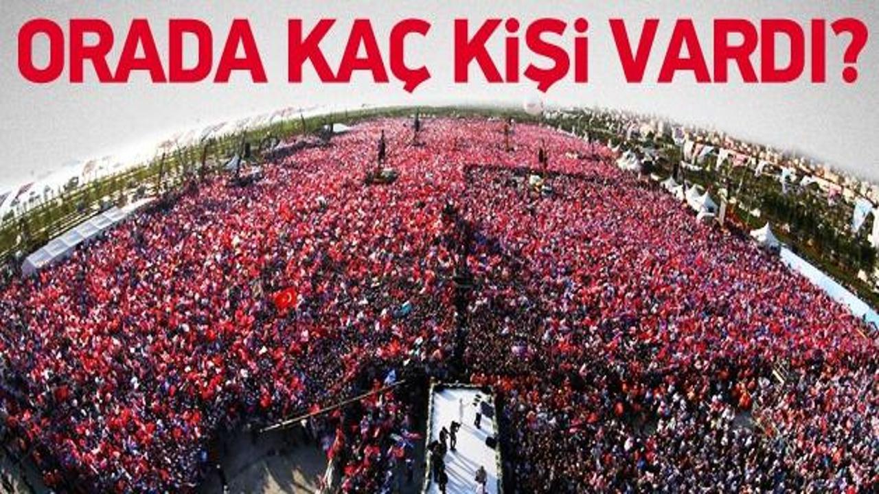 Erdoğan'ın İstanbul mitinginde kaç kişi vardı?