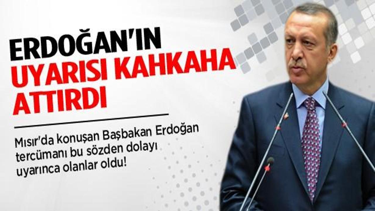 Erdoğan'ın tercümana uyarısı kahkahaya boğdu