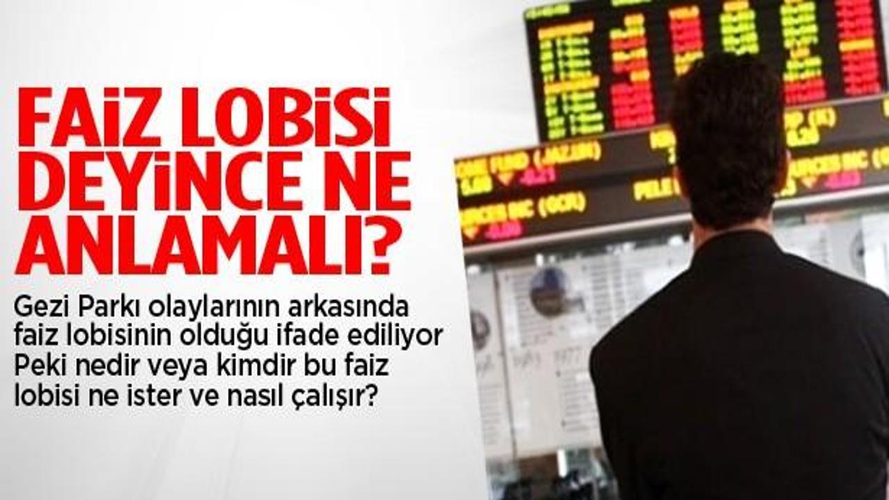Faiz lobisi nedir, ne ister nasıl çalışır?