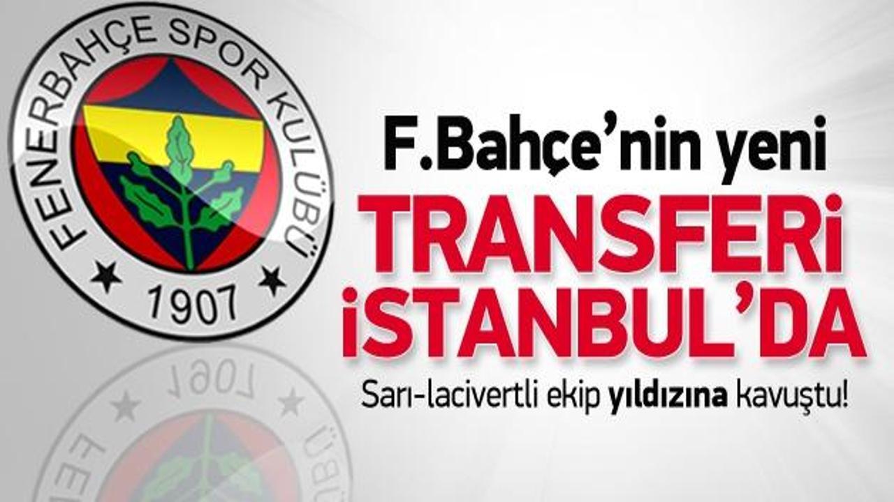 F.Bahçe'nin yeni transferi İstanbul'da
