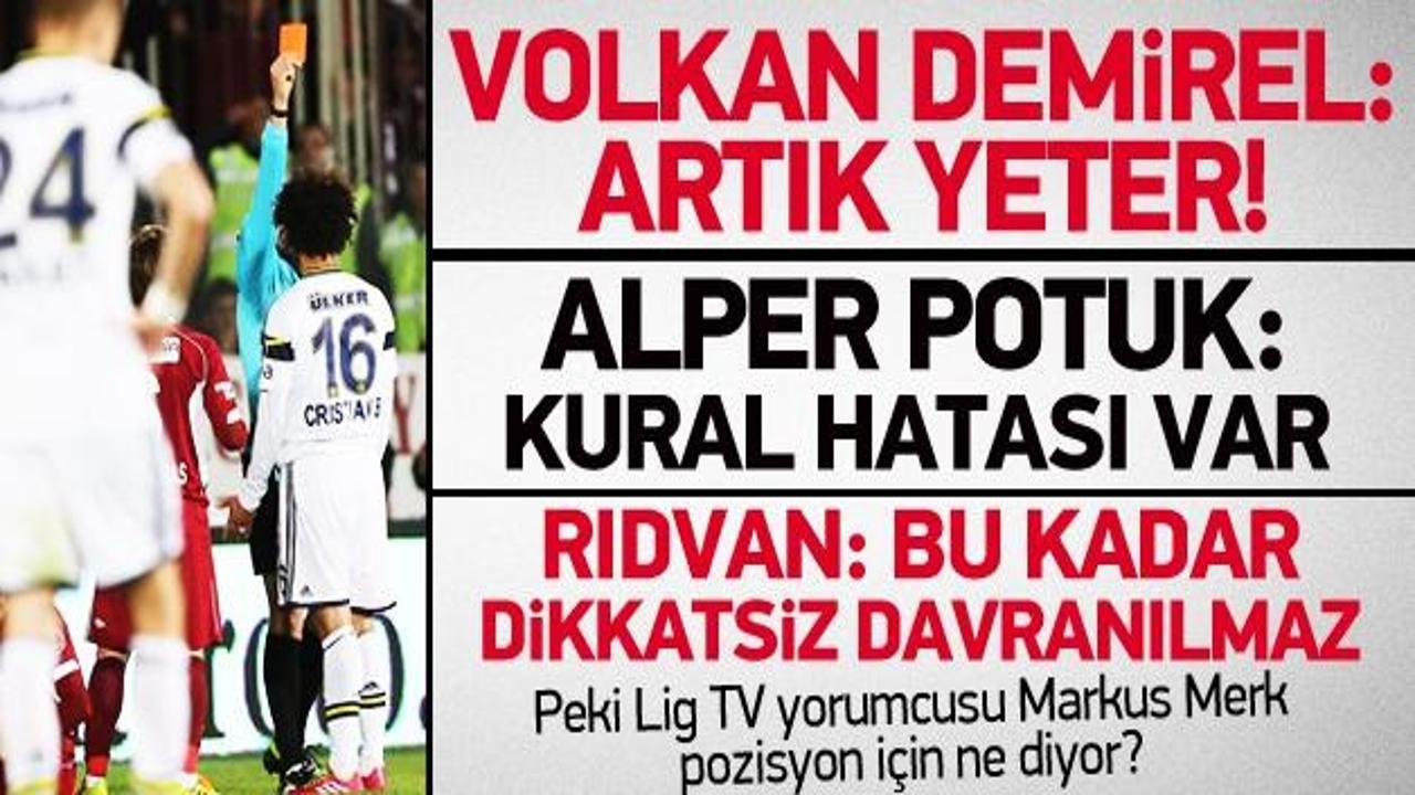 Fenerbahçe'de hakem ve kırmızı kart isyanı