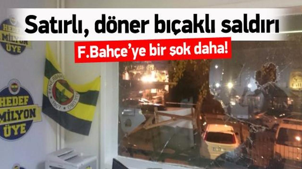 Fenerbahçe'ye döner bıçakları ile saldırı!