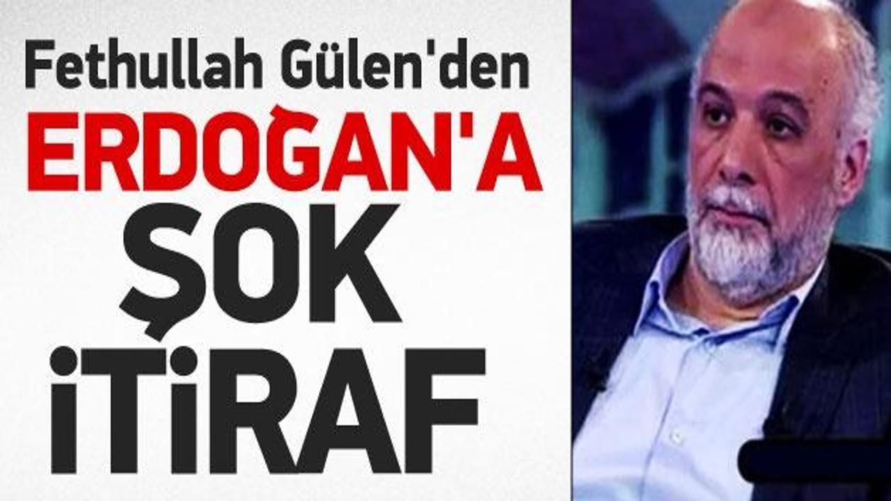 Fethullah Gülen'den Erdoğan'a şok itiraf!