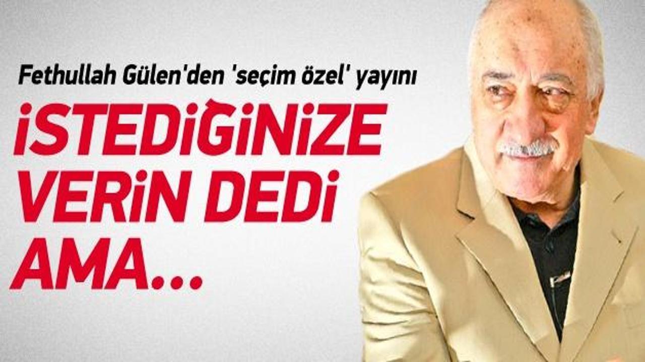Fethullah Gülen'den 'seçim özel' yayını!