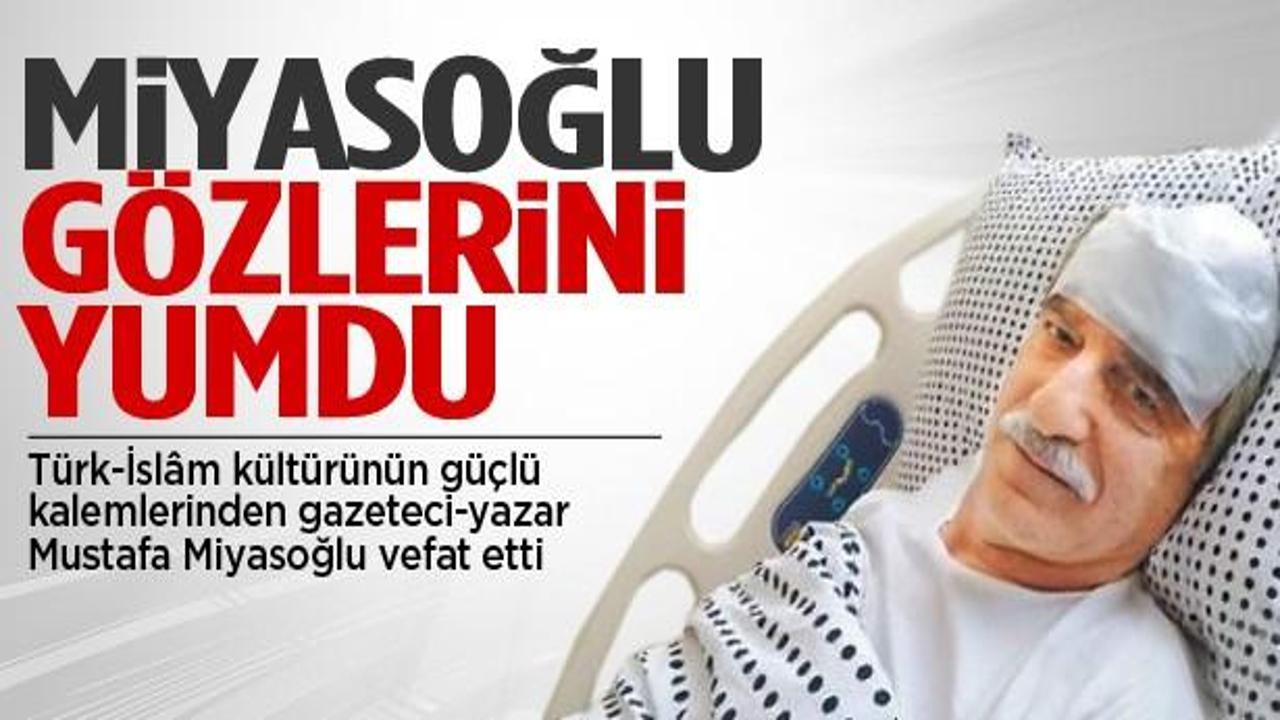 Gazeteci yazar Mustafa Miyasoğlu vefat etti