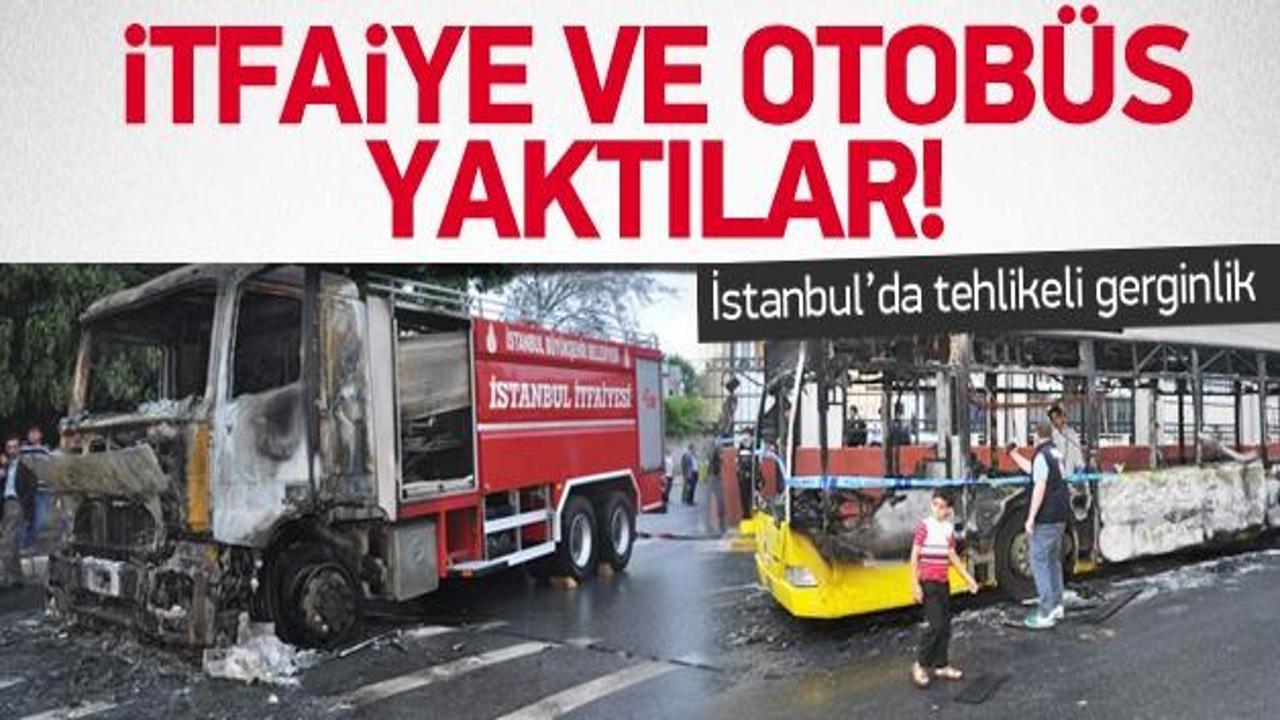 Gaziosmanpaşa'da itfaiye aracı ve otobüsü yaktılar