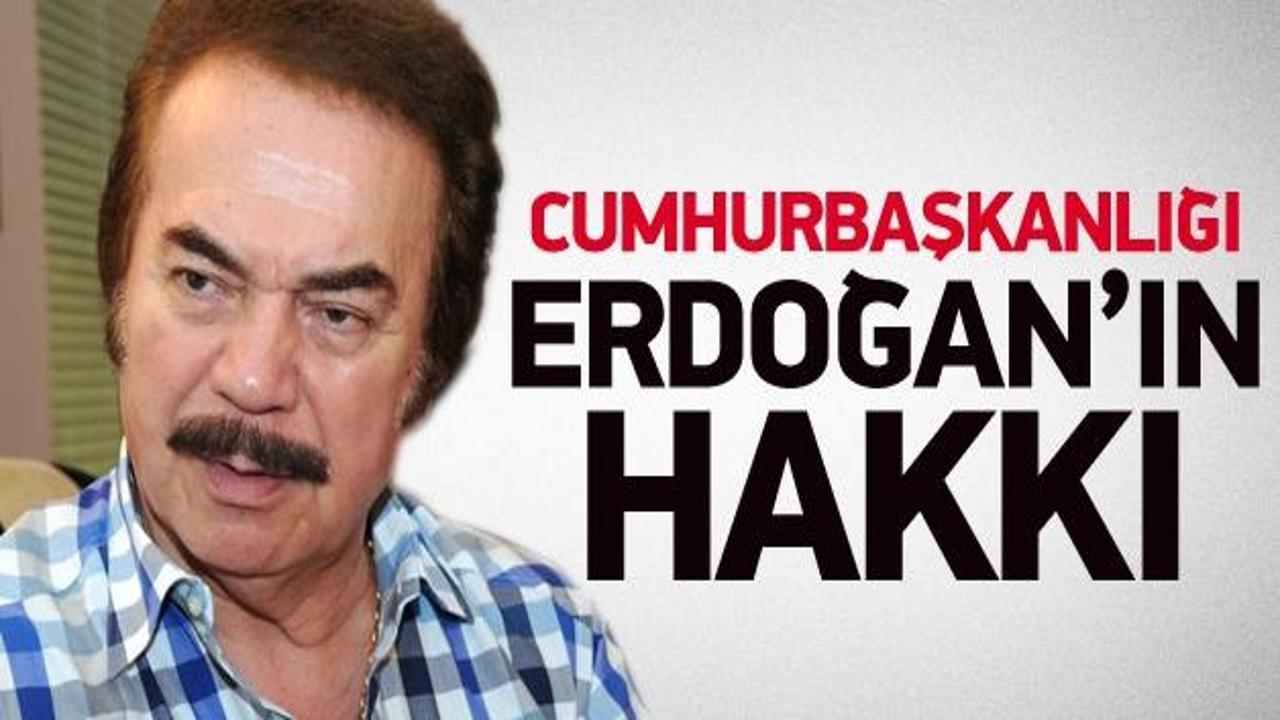 Gencebay: Cumhurbaşkanlığı Erdoğan'ın hakkı