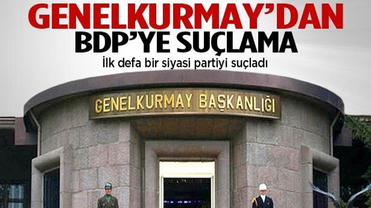Genelkurmay'dan BDP'ye suçlama