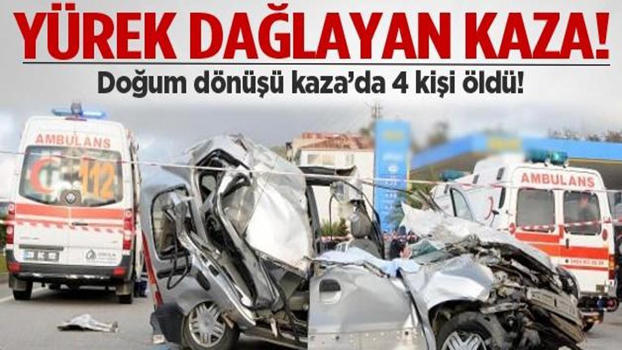 Giresun'da doğum dönüşü feci kaza: 4 ölü!