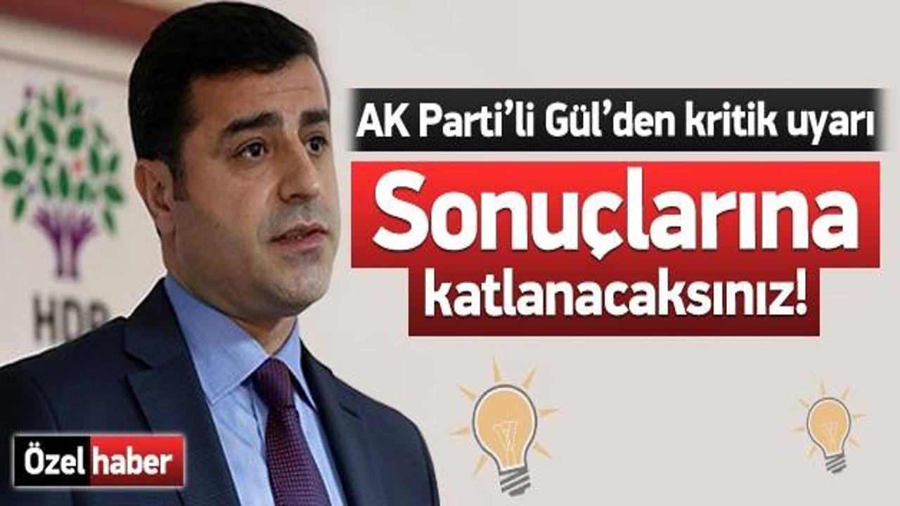 Gül: HDP sonuçlarına katlanmak zorunda