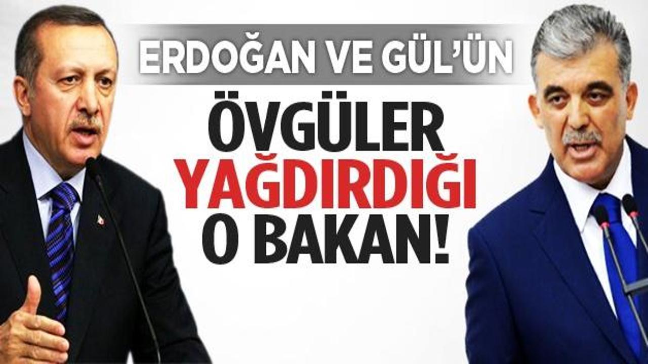 Gül ve Erdoğan o bakana övgüler yağdırdı