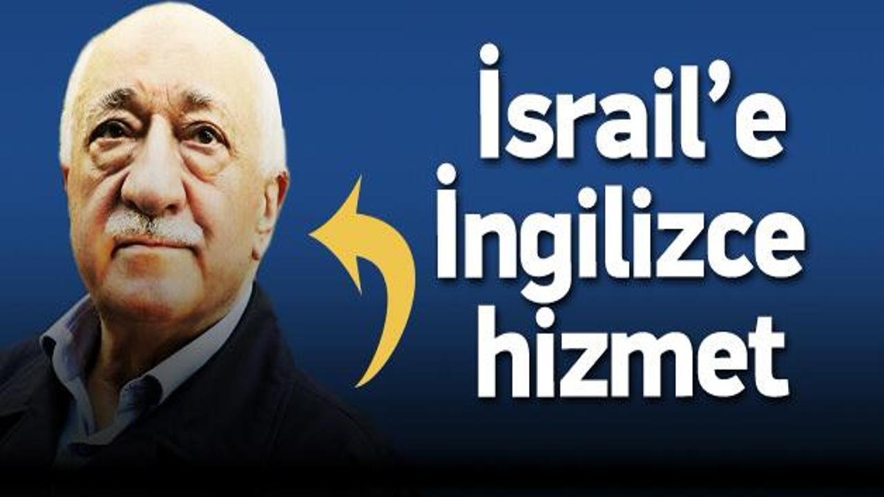 Gülen'den İsrail'e İngilizce hizmet